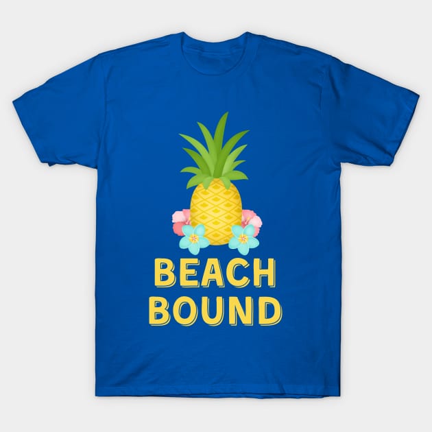 Beach Bound Pineapple Gift for Traveler Road Trip Tropical Island T-Shirt by InnerMagic